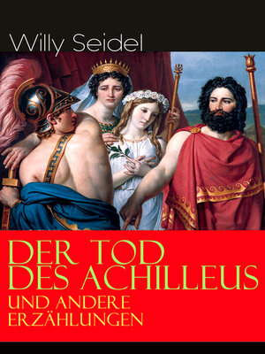 cover image of Der Tod des Achilleus und andere Erzählungen